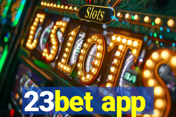 23bet app